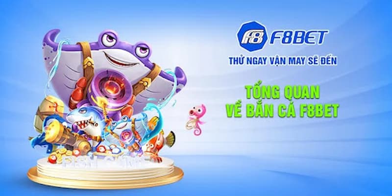 Ưu điểm nổi bật khi bắn cá F8BET