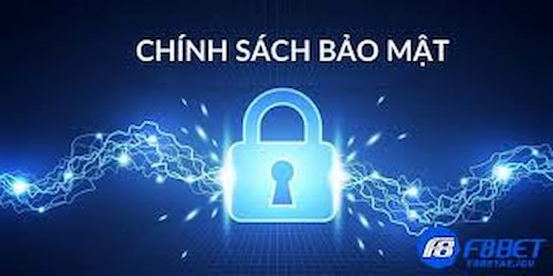 Hướng dẫn thông tin chi tiết về chính sách bảo mật F8BET