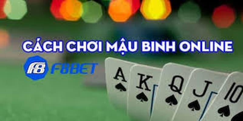 Tổng quan về trò chơi mậu binh trên F8BET